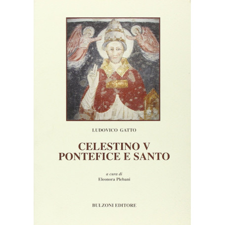 Celestino V. Pontefice e santo