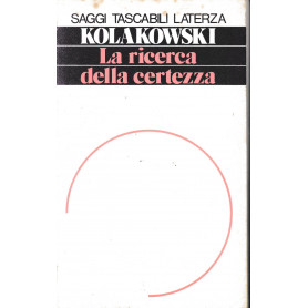 La ricerca della certezza.