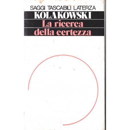La ricerca della certezza.