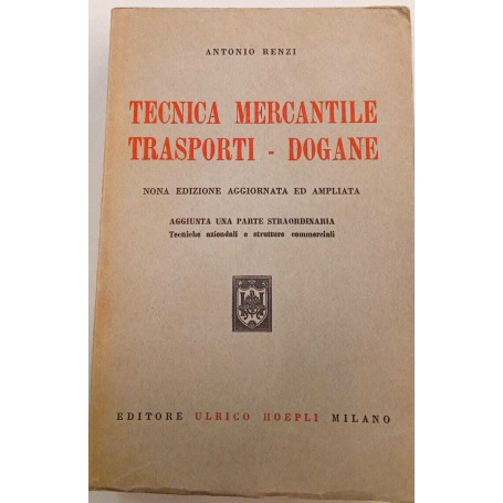Tecnica mercantile trasporti - dogane