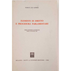 Elementi di diritto e procedura parlamentare. Ediz. aggiornata a tutto il 1987