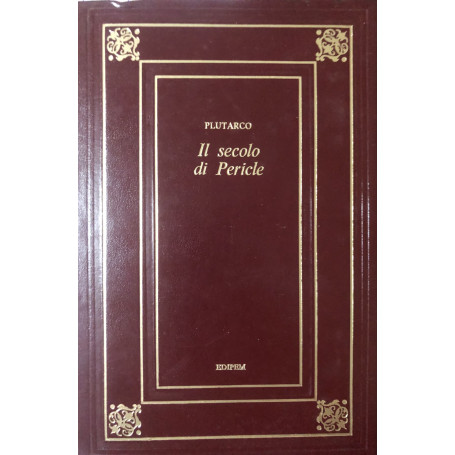 Il secolo di Pericle. Vita di Cesare.