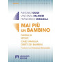 Mai più un bambino.
