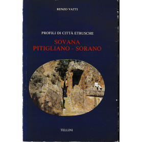 Profili di città etrusche Sovana-Pitigliano-Sorano.