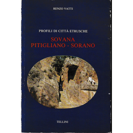 Profili di città etrusche Sovana-Pitigliano-Sorano.