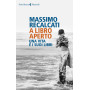 A libro aperto. Una vita è i suoi libri.