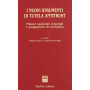 I nuovi strumenti di tutela antitrust. Misure cautelari impegni e programmi di clemenza.