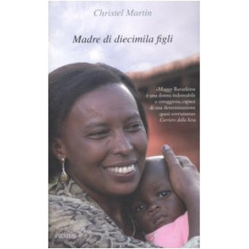 Madre di diecimila figli.