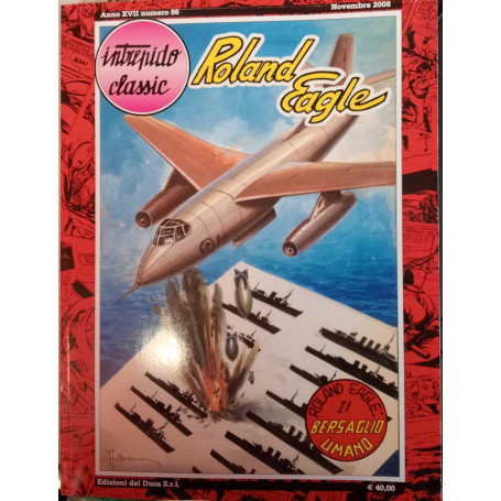 Roland Eagle n. 86. Il brsaglio umano. Collana " Intrepido classic"