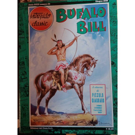 Bufalo Bill n. 89. Il ritorno del piccolo giaguaro. Collana " Intrepido classic"