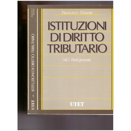 Istituzioni di diritto tributario Vol. 1 Parte generale