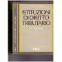 Istituzioni di diritto tributario Vol. 1 Parte generale