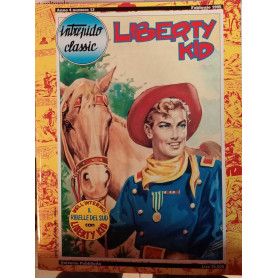 Liberty Kid n. 13. Il ribelle del sud. Collana "Intrepido classic"