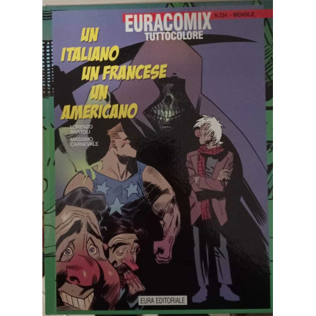 Euracomix tuttocolore n. 234. Un italiano un francese un americano.