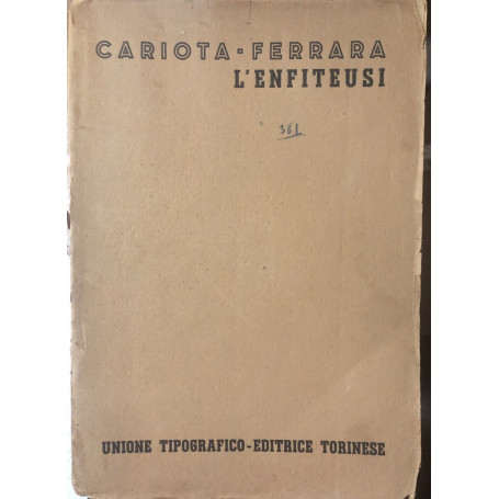 Trattato di Diritto Civile Italiano. L' enfiteusi. Volume IV