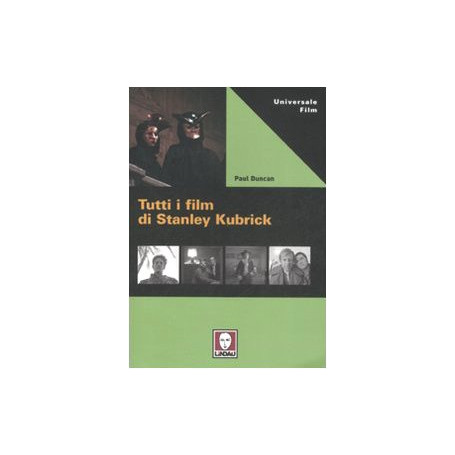 Tutti i film di Stanley Kubrick.