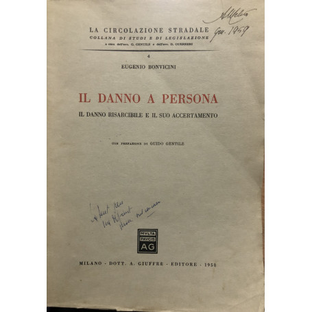 Il danno a persona. Il danno risarcibile e il suo accertamento.
