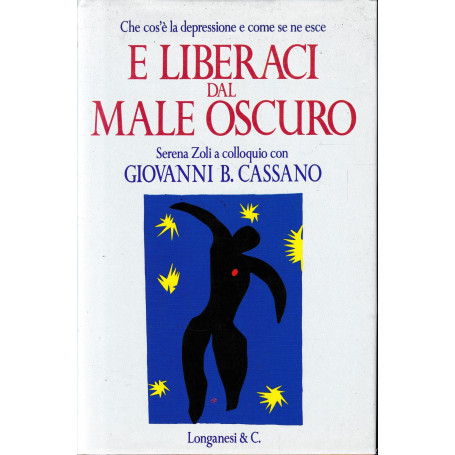 E liberaci dal male oscuro.
