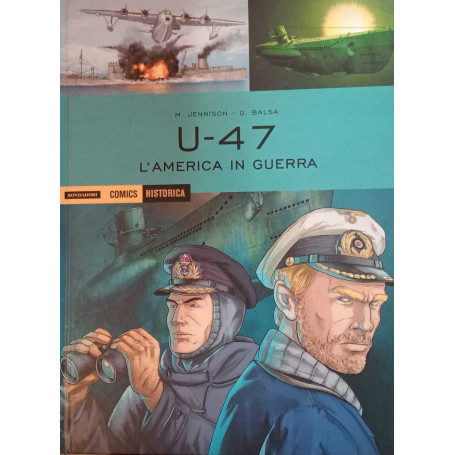 U - 47. L'America in guerra.