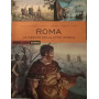 Roma. La nascita della città eterna.