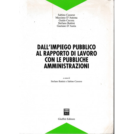 Dall'impiego pubblico al rapporto di lavoro con le pubbliche amministrazioni.