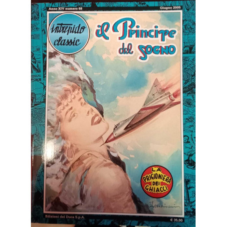 Il principe del sogno. La prigioniera dei ghiacci.