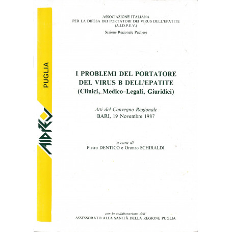 I problemi del portatore del virus B dell'epatite. (Clinici Medico-Legali Giuridici).