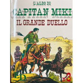 L'albo di Capitan Miki n° 3 - Il grande duello
