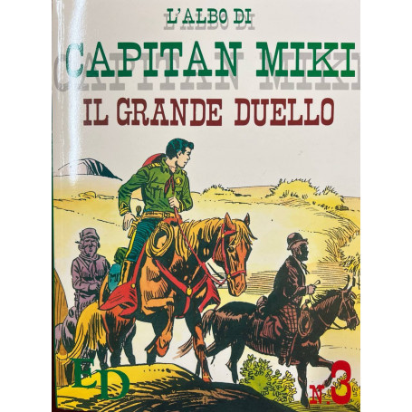 L'albo di Capitan Miki n° 3 - Il grande duello