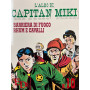 L'albo di Capitan Miki n° 10 - Barriera di fuoco rhum e cavalli