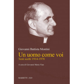 Un uomo come voi. Testi scelti 1914-1978.