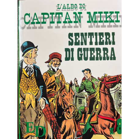 L'albo di Capitan Miki n° 8 - Sentieri di guerra