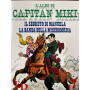 L'albo di Capitan Miki n° 7 - Il segreto di Manuela. La banda della misericordia