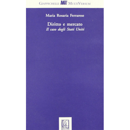Diritto e mercato. Il caso degli Stati Uniti