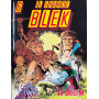 Il grande Blek n° 6 - Le origini.