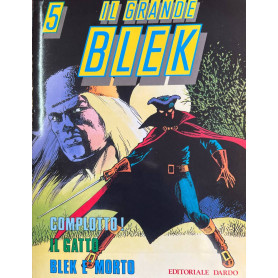 Il grande Blek n° 5: Complotto! - Il gatto - Blek è morto.