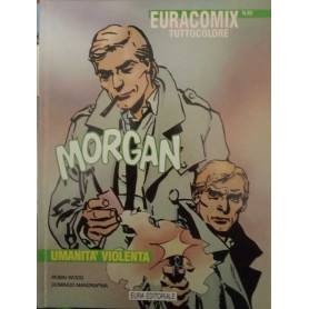 Morgan. Umanità violenta.