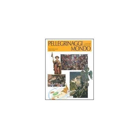 Pellegrinaggi e santuari cristiani nel mondo