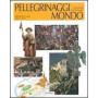 Pellegrinaggi e santuari cristiani nel mondo