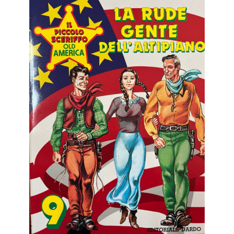 Il piccolo sceriffo Old America n° 9 - La rude gente dell'altipiano