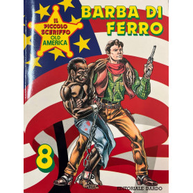 Il piccolo sceriffo Old America n° 8 - Barba di ferro