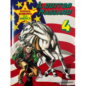 Il piccolo sceriffo Old America n° 4 - Il dottor Massaro.
