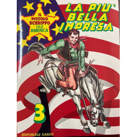 Il piccolo sceriffo Old America n° 3 - La più bella impresa.