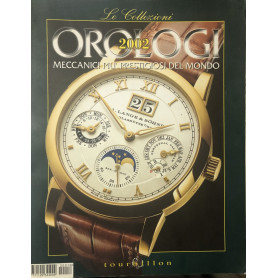 Orologi 2002. Meccanici piu' prestigiosi del mondo. N.16