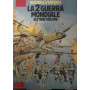 La seconda guerra mondiale Settimo volume.