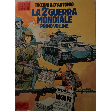 La seconda guerra mondiale. Primo volume.