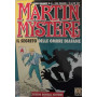 Martin Mystere: il segreto delle ombre diafane.