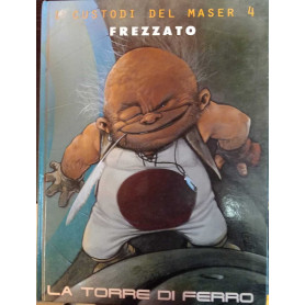 La torre di ferro. I custodi del Maser (Vol. 4)