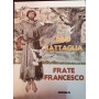 Frate Francesco.
