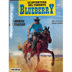 Le avventure del tenente Blueberry - La miniera del Tedesco.